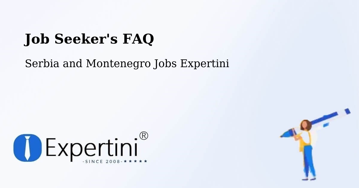 Job Seeker FAQ – Wingham - Serbia and Montenegro Jobs Expertini