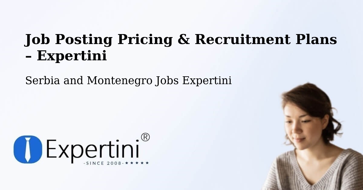 Job Posting Pricing & Recruitment Plans – Wingham - Wingham, Serbia and Montenegro Jobs Expertini